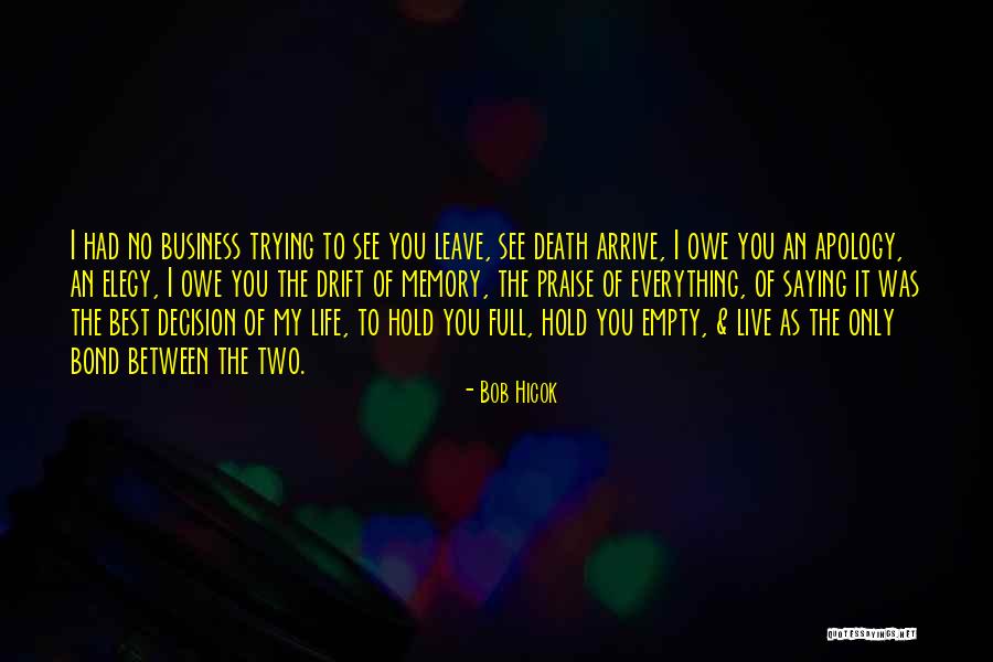 Elegy Quotes By Bob Hicok