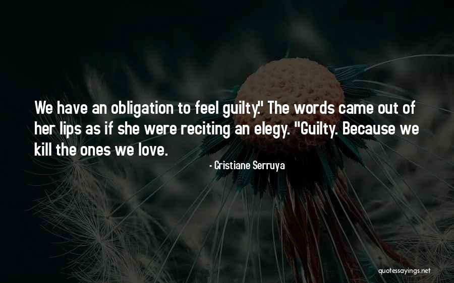 Elegy Quotes By Cristiane Serruya