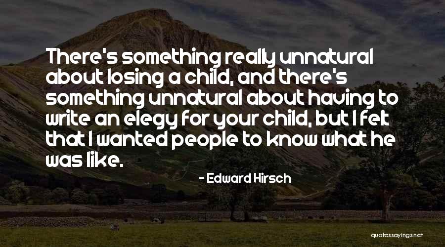 Elegy Quotes By Edward Hirsch