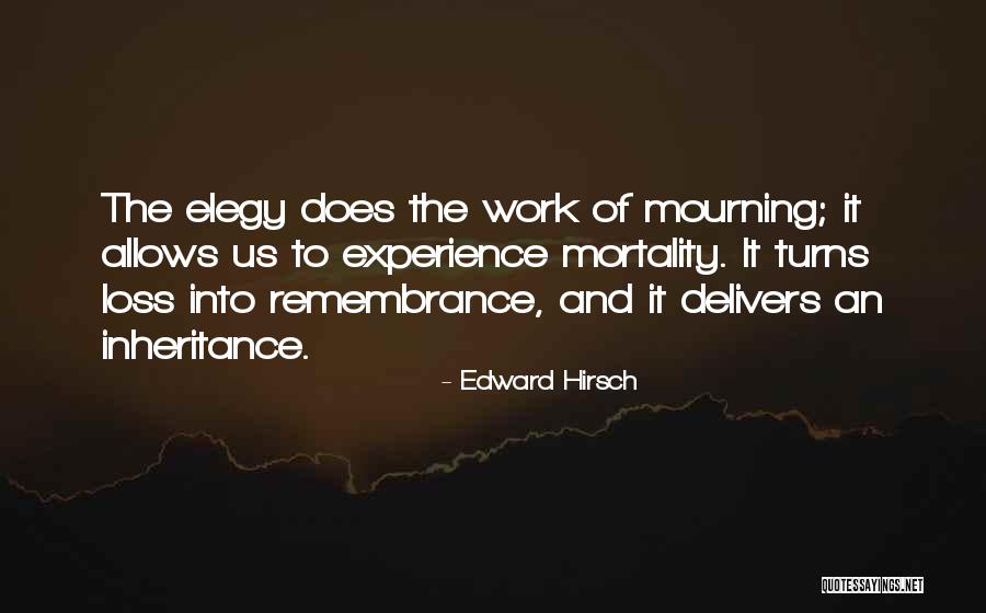 Elegy Quotes By Edward Hirsch