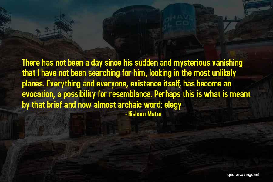 Elegy Quotes By Hisham Matar