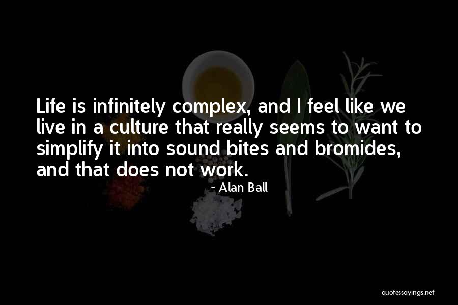 Eleinternacional Quotes By Alan Ball Eleinternacional Quotes By Alan Ball