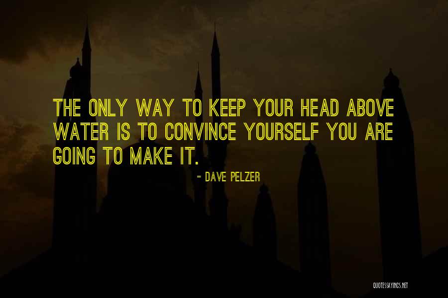 Eleje Angolul Quotes By Dave Pelzer Eleje Angolul Quotes By Dave Pelzer