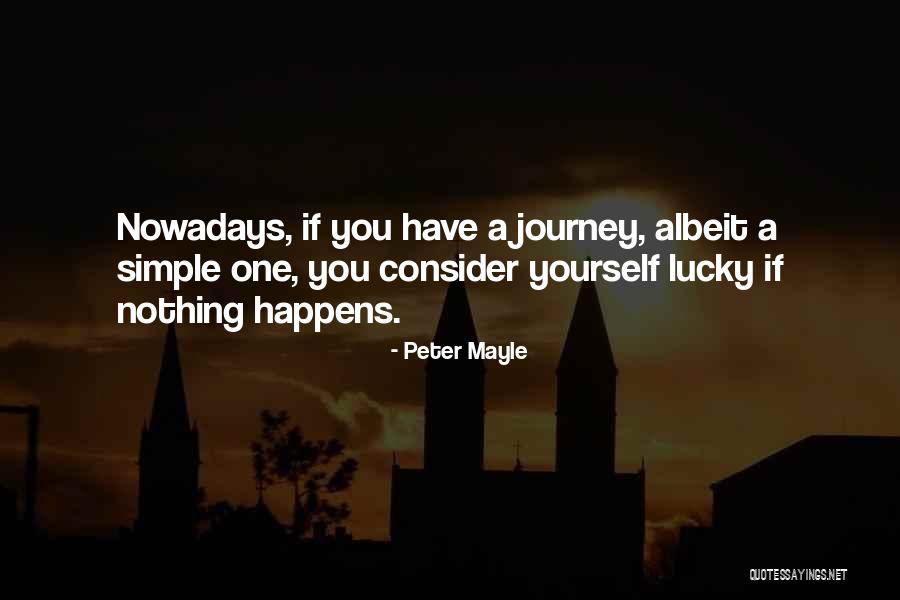 Elektras Sword Quotes By Peter Mayle Elektras Sword Quotes By Peter Mayle
