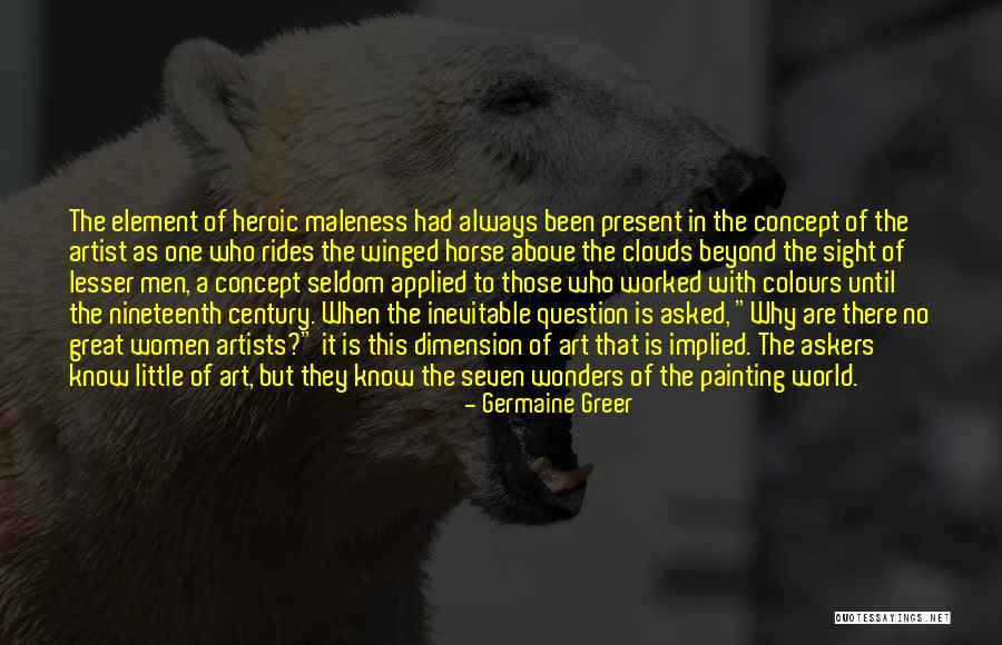 Element In Art Quotes By Germaine Greer Element In Art Quotes By Germaine Greer