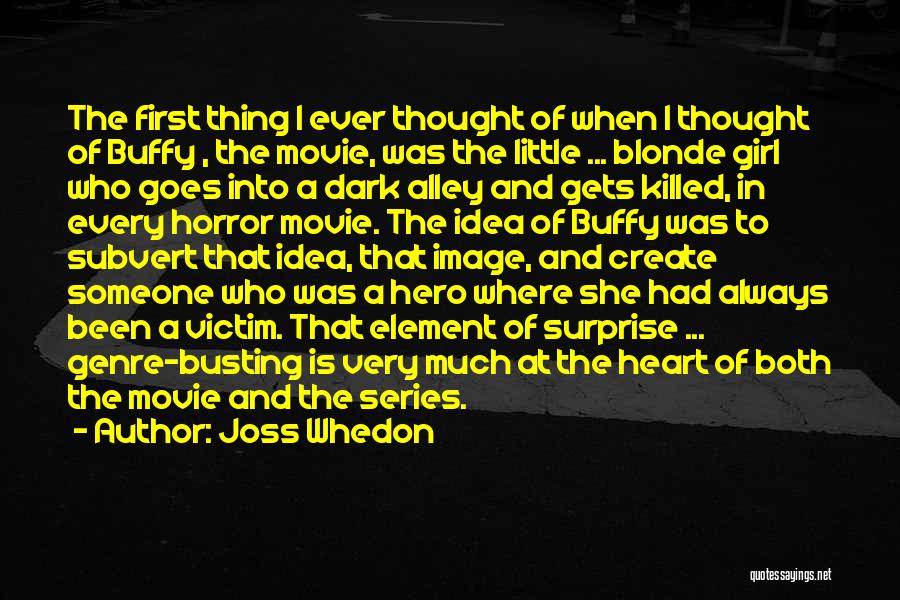 Element Of Surprise Quotes By Joss Whedon