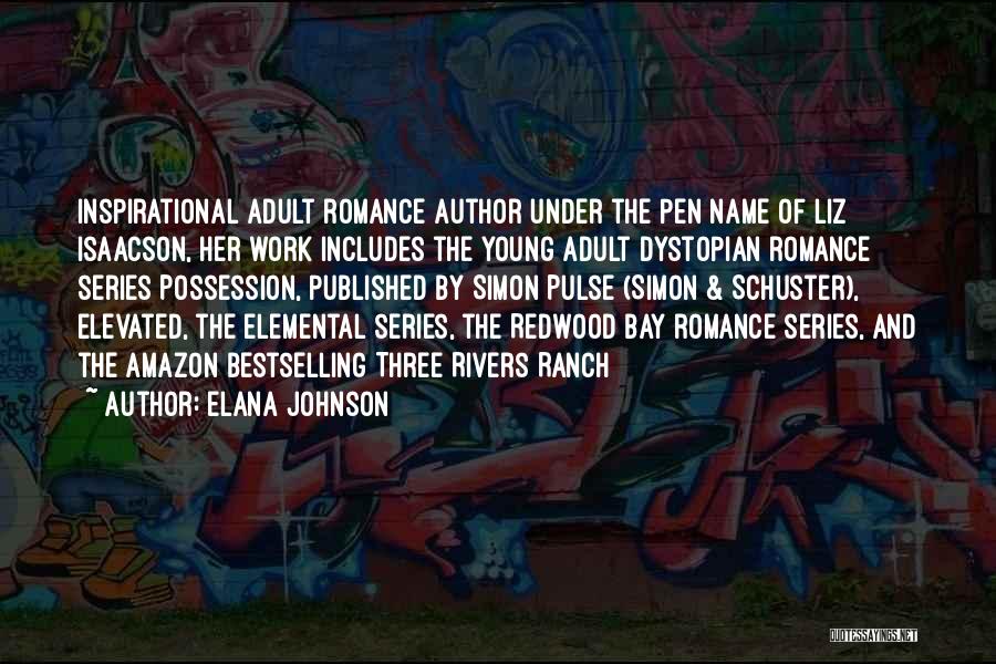 Elemental Series Quotes By Elana Johnson