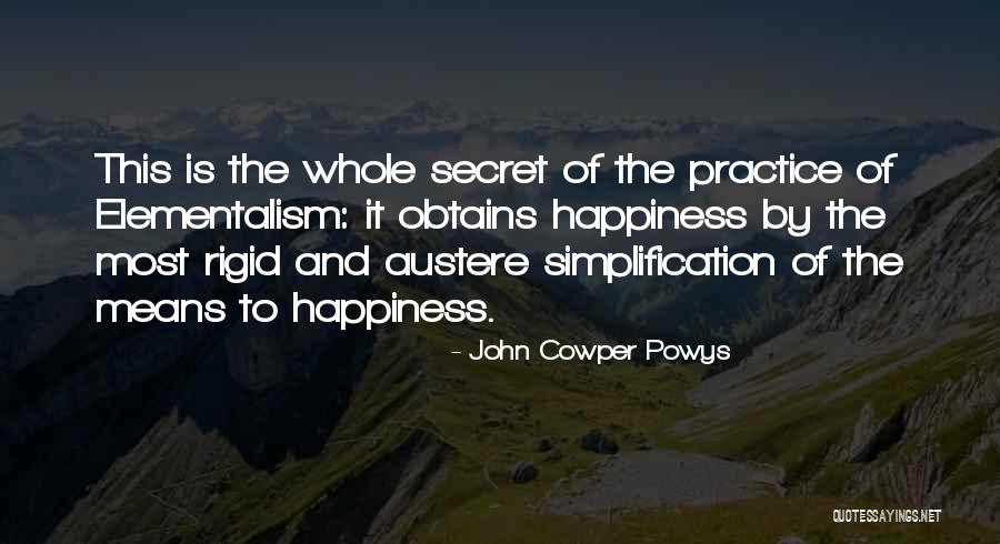 Elementalism Quotes By John Cowper Powys Elementalism Quotes By John Cowper Powys