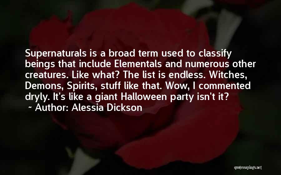 Elementals Quotes By Alessia Dickson