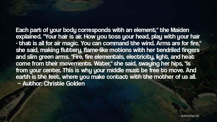 Elementals Quotes By Christie Golden