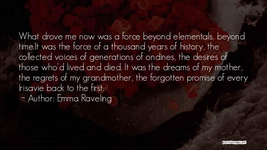 Elementals Quotes By Emma Raveling