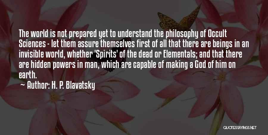 Elementals Quotes By H. P. Blavatsky