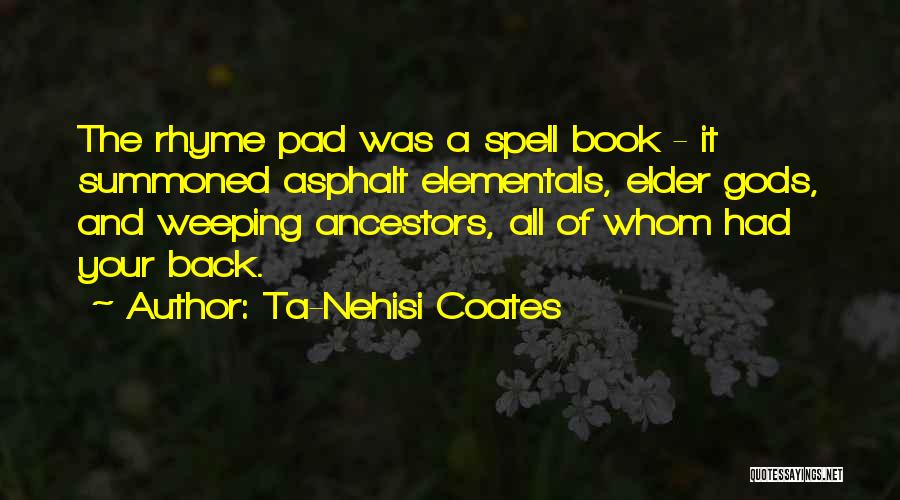 Elementals Quotes By Ta-Nehisi Coates