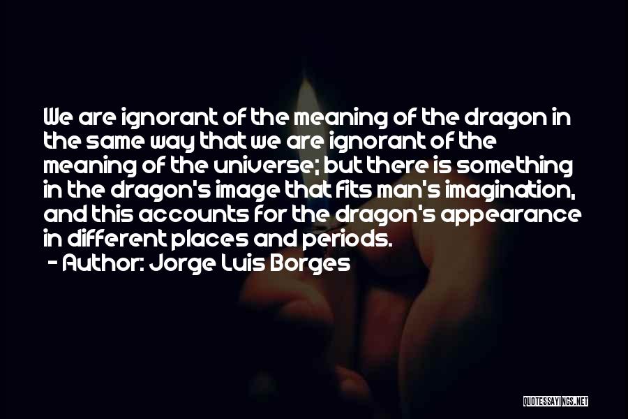 Elementarna Fizika Quotes By Jorge Luis Borges