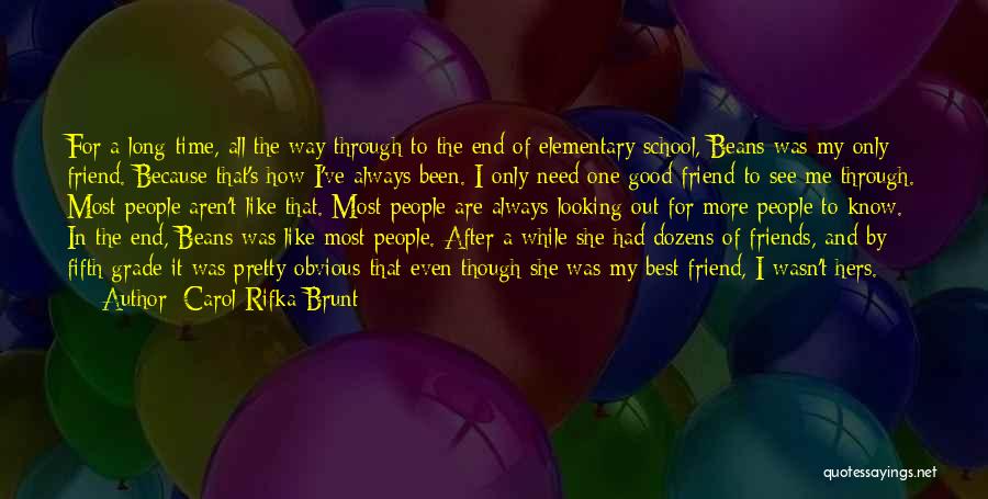 Elementary Friends Quotes By Carol Rifka Brunt
