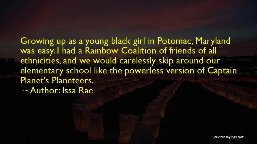 Elementary Friends Quotes By Issa Rae