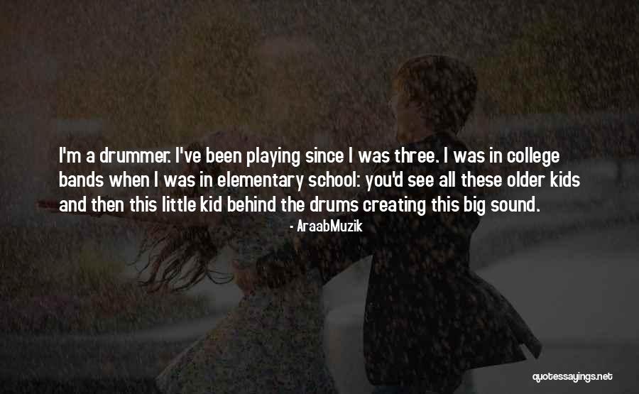 Elementary Kid Quotes By AraabMuzik Elementary Kid Quotes By AraabMuzik