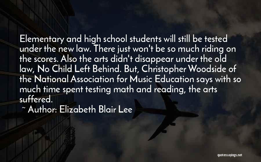 Elementary Music Education Quotes By Elizabeth Blair Lee