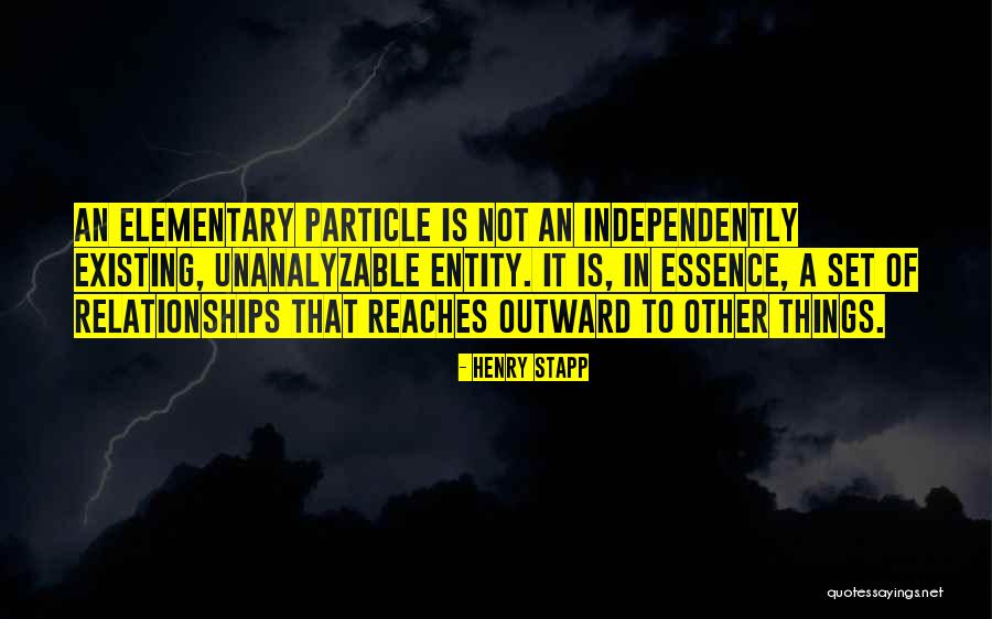 Elementary Particle Quotes By Henry Stapp