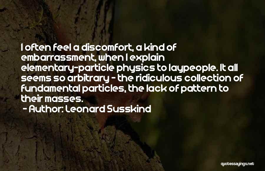 Elementary Particles Quotes By Leonard Susskind