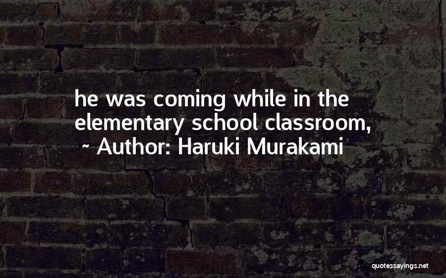 Elementary Quotes By Haruki Murakami