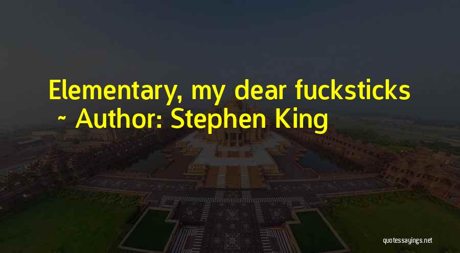 Elementary Quotes By Stephen King