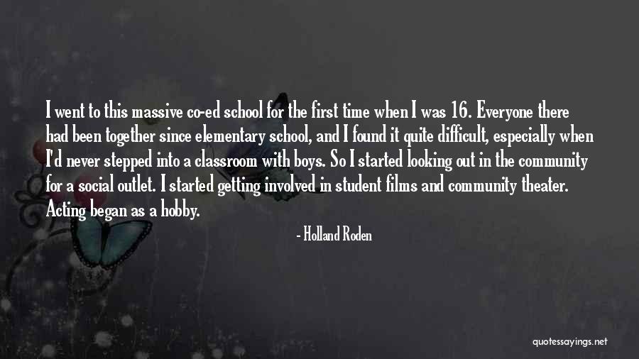 Elementary School Classroom Quotes By Holland Roden