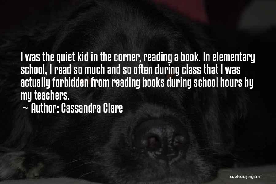 Elementary School Kid Quotes By Cassandra Clare