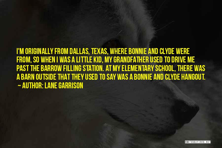 Elementary School Kid Quotes By Lane Garrison