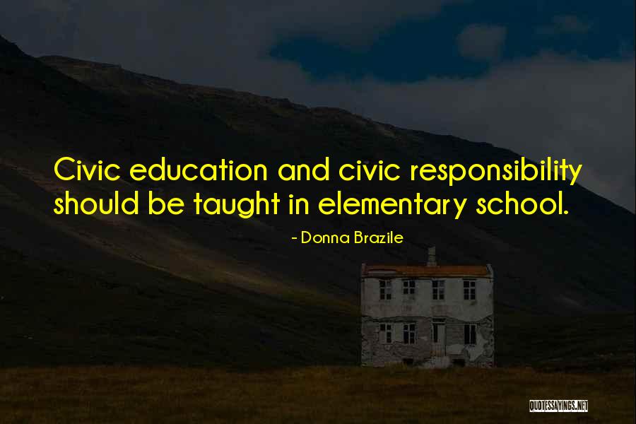 Elementary School Quotes By Donna Brazile