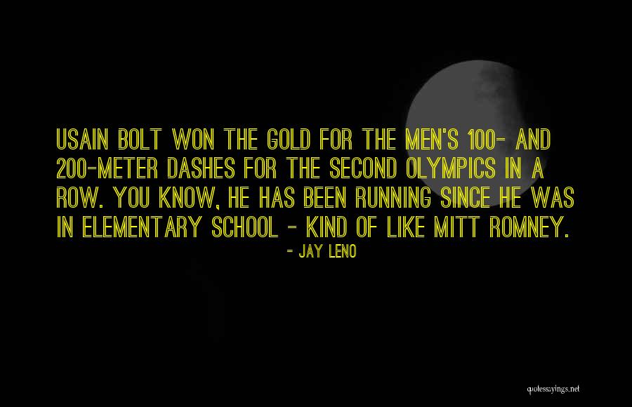 Elementary School Quotes By Jay Leno