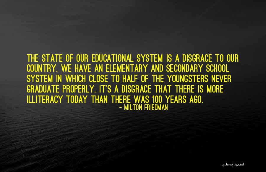 Elementary School Quotes By Milton Friedman