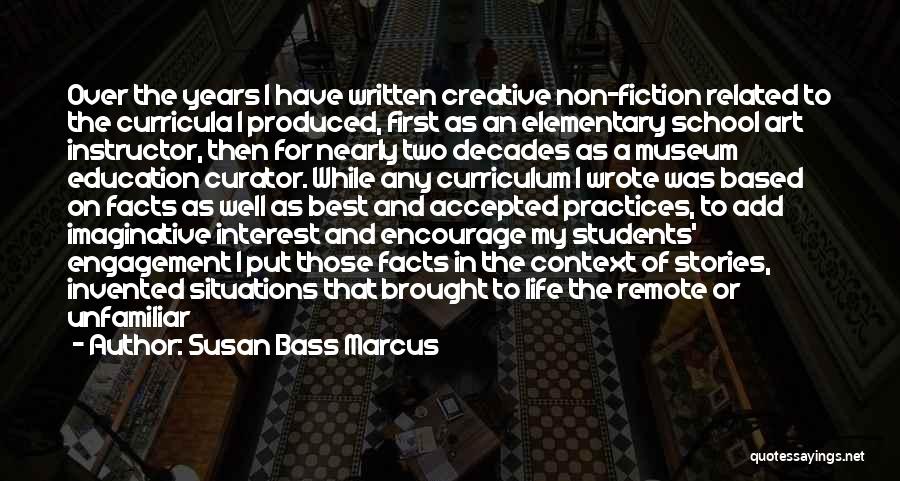 Elementary School Students Quotes By Susan Bass Marcus