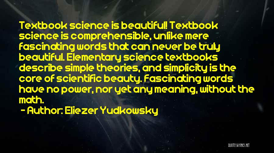 Elementary Science Quotes By Eliezer Yudkowsky