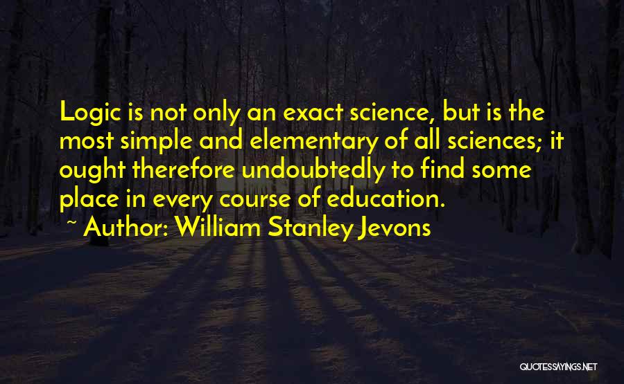 Elementary Science Quotes By William Stanley Jevons