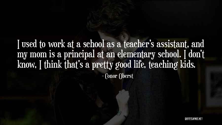 Elementary Teaching Quotes By Conor Oberst Elementary Teaching Quotes By Conor Oberst