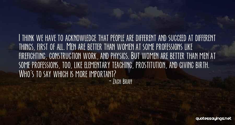 Elementary Teaching Quotes By Zach Braff Elementary Teaching Quotes By Zach Braff