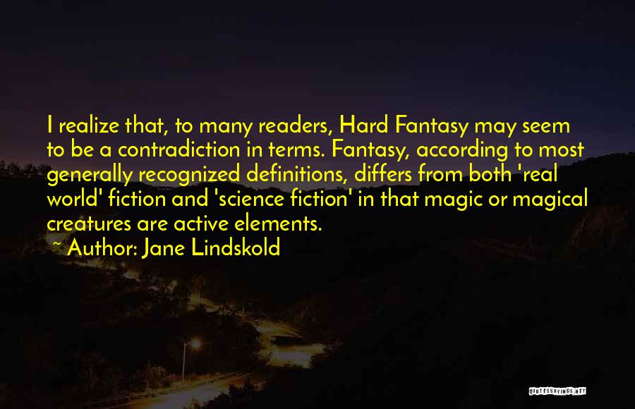 Elements In Science Quotes By Jane Lindskold