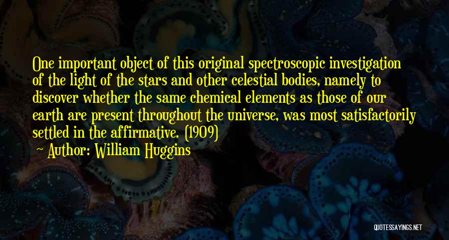 Elements In Science Quotes By William Huggins