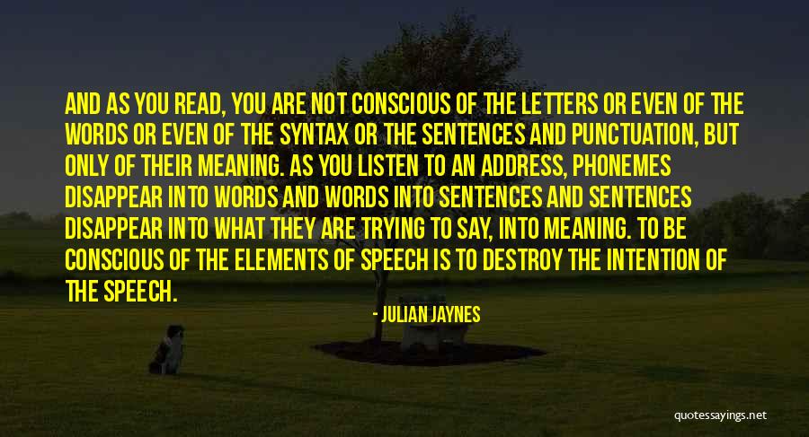 Elements Into Words Quotes By Julian Jaynes Elements Into Words Quotes By Julian Jaynes