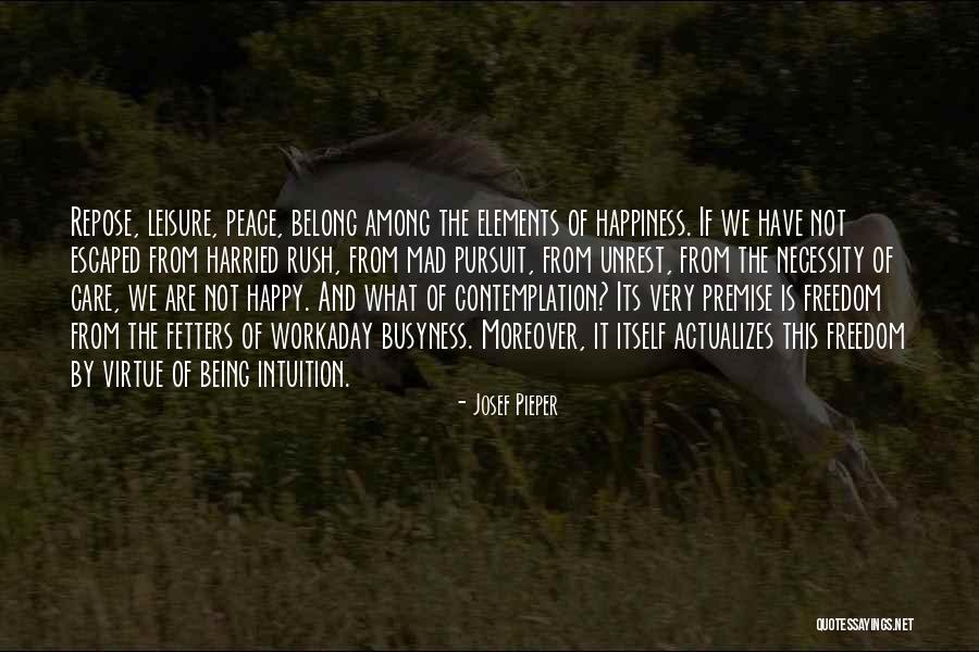 Elements Of Being Quotes By Josef Pieper Elements Of Being Quotes By Josef Pieper