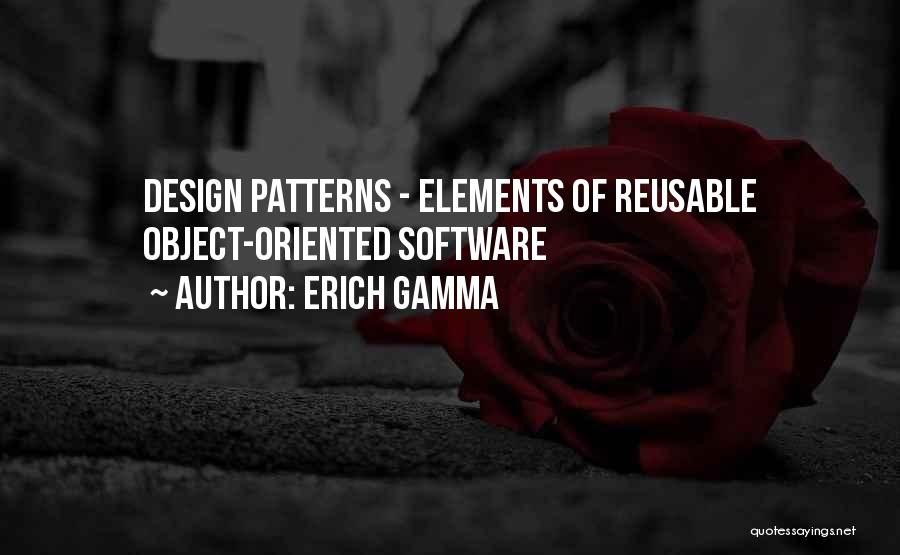 Elements Of Design Quotes By Erich Gamma