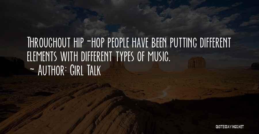 Elements Of Music Quotes By Girl Talk