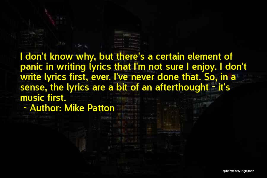 Elements Of Music Quotes By Mike Patton