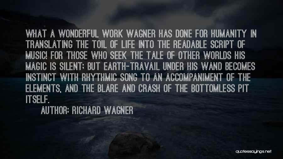 Elements Of Music Quotes By Richard Wagner