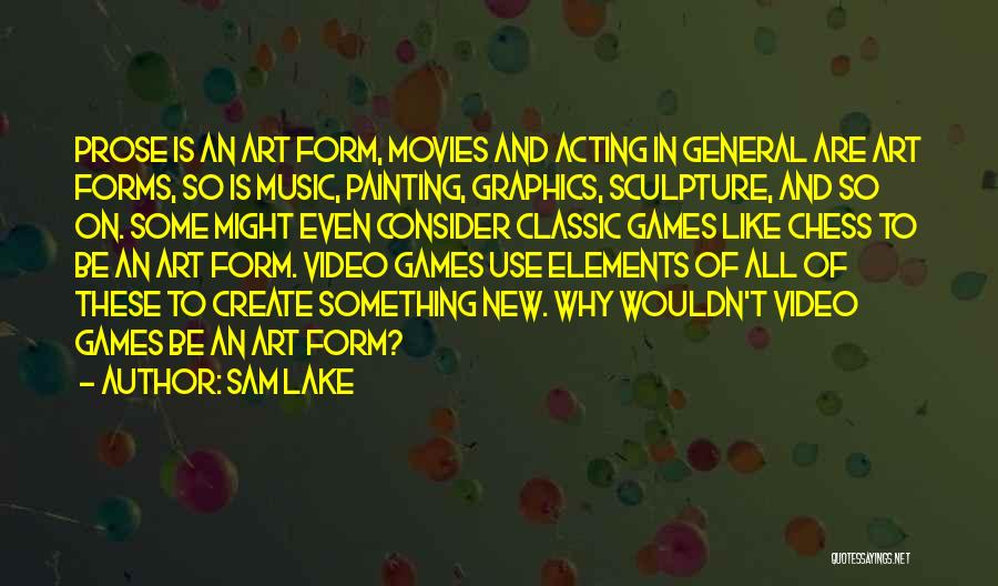 Elements Of Music Quotes By Sam Lake
