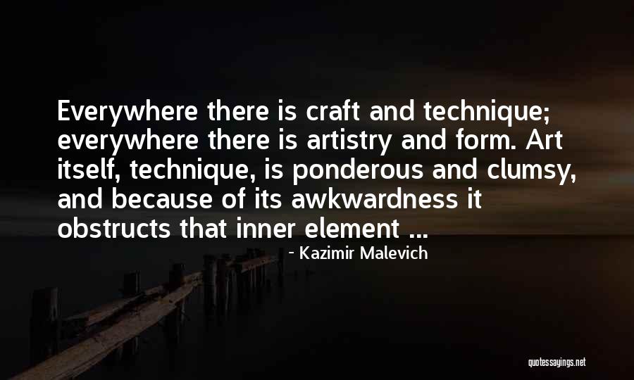Elements That Form Quotes By Kazimir Malevich Elements That Form Quotes By Kazimir Malevich