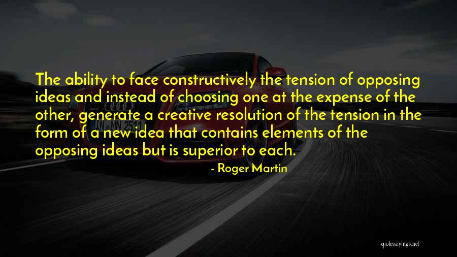 Elements That Form Quotes By Roger Martin Elements That Form Quotes By Roger Martin