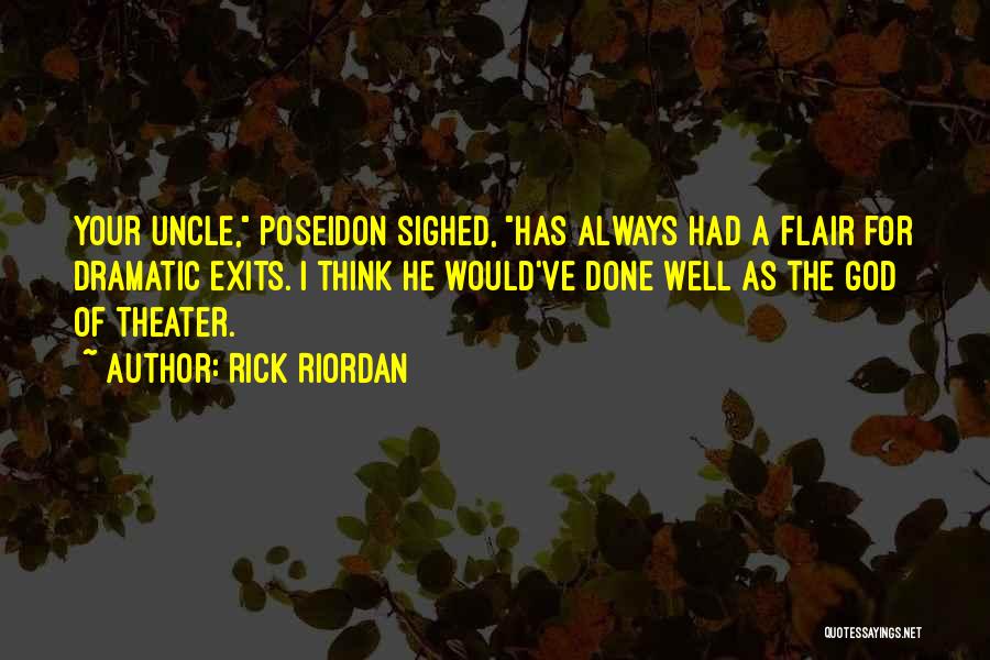 Elementum Advisors Quotes By Rick Riordan