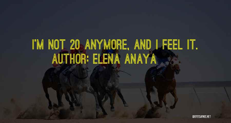 Elena Anaya Quotes 2237036